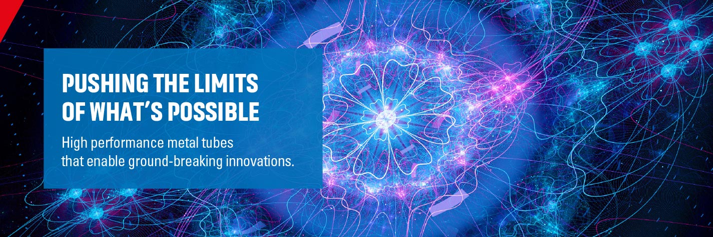 High performance tubing solutions for innovative technologies 